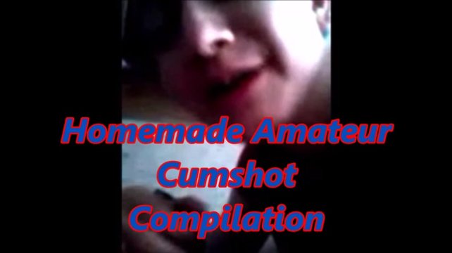 Baker reccomend Real amateur cumshot cumpilation